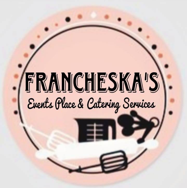 Francheska's Events Place & Catering Services